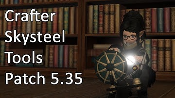 Crafter Skysteel Tools | Patch 5.35 | Macro - FFXIV
