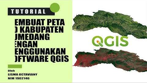 [TUTORIAL QGIS] Membuat Peta 3D Kabupaten Sumedang Menggunakan Software QGIS Lisma Octaviany