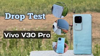 Vivo V30 Pro Drop Test - close Your eyes || Drop Test Vivo V30 Pro