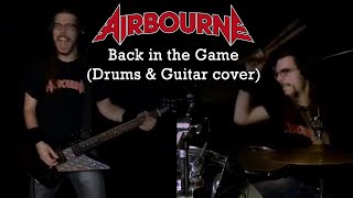 Airbourne - Back in the Game (Drums & Guitar cover) [HD]