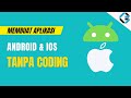 Tutorial Membuat aplikasi Android tanpa coding dengan Appgyver