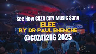 See How Coza City Music Sang Elee By Dr Paul Enenche