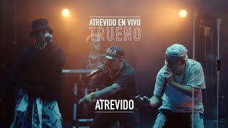 Trueno - Atrevido | ATREVIDO EN VIVO