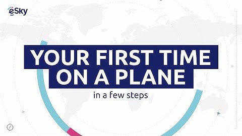 Your first time on a plane | Travel Guide