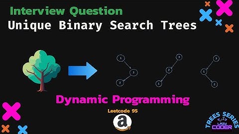 Unique Binary Search Trees - Leetcode 96 - Python Dynamic Programming in Hindi