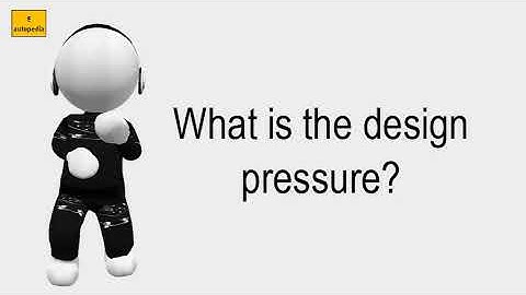 What Is The Design Pressure?