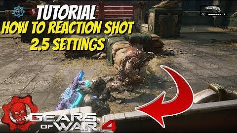 Gears of War 4: How To Reaction Shot | UPDATED 2017* | GAMEPLAY KOTH