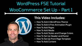 WordPress FSE Tutorial: WooCommerce Set Up Part 1