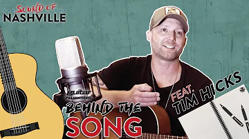 Behind The Song | Tim Hicks "No Truck Song" | Sound of Nashville