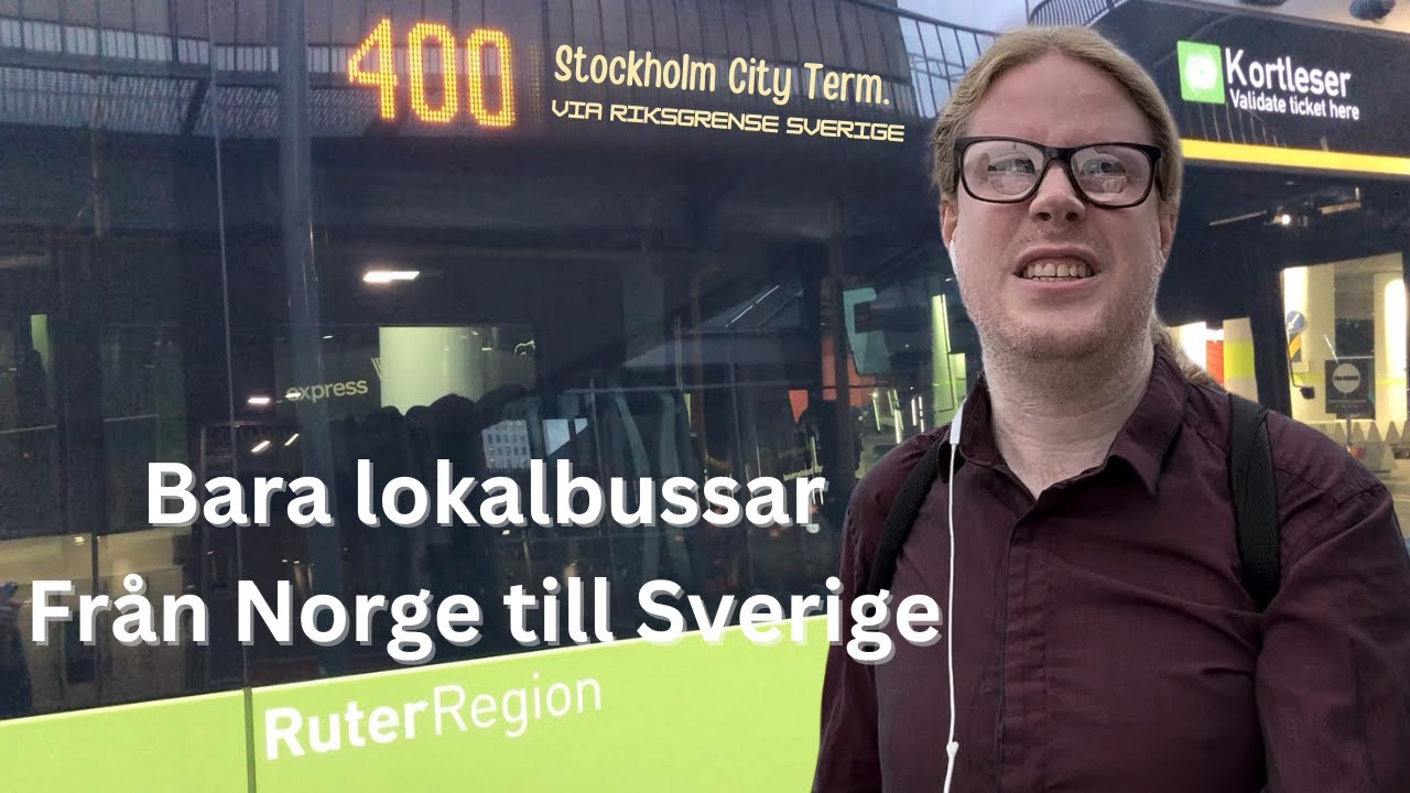 Oslo till Stockholm med bara lokalbussar