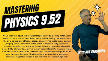 Mastering Physics 9.52 Solved! We