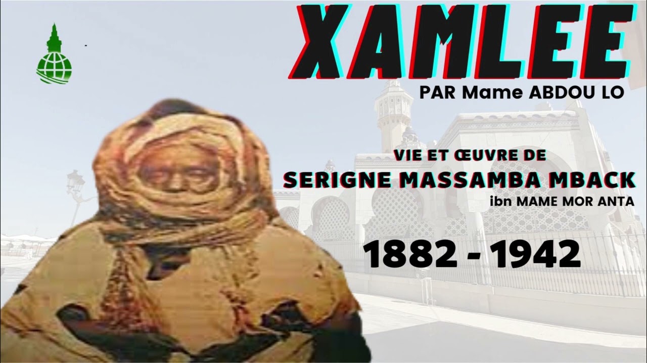 XAMLE SERIGNE MASSAMBA MBACKE BOROM DAROU KARIM IBN MAME MOR ANTA SALY
