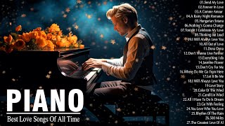 The Most Beautiful Piano Orchestrated Melodies of All Time - Romantic Love Songs Instrumentals Music