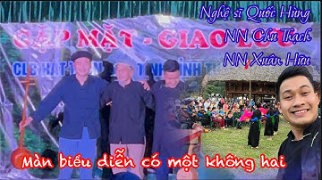 Nghệ sĩ Quốc Hùng NN Chu Thạch & Xuân Hữu bùng nổ đỉnh cao của nghệ thuật trên sân khấu Bản Ba