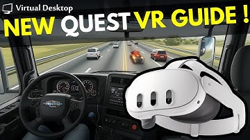 New Quest VR Guide for ATS and ETS2 with Virtual Desktop