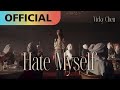 陳忻玥 Vicky Chen -【Hate myself】 Official MV