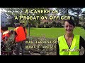 A Career as a Corrections Probation Officer and Community Work Supervisor (JTJS62011)