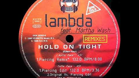 Lambda - Hold On Tight (Piercing Remix)