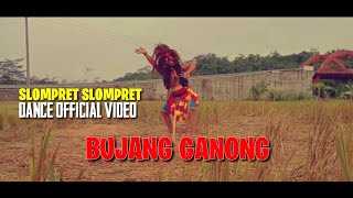SLOMPRET SLOMPRET DANCE  VIDEO BUJANG GANONG