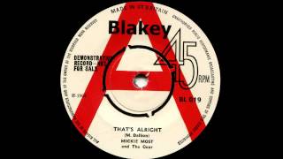 Mickie Most & the Gear - That's alright (1964)