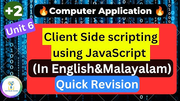 💥CA Chapter 6💥Client Side Scripting Using JavaScript|Quick Revision| English & Malayalam |+2|2023|