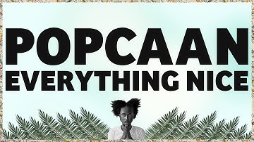Popcaan - Everything Nice (Produced by Dubbel Dutch) - OFFICIAL LYRIC VIDEO