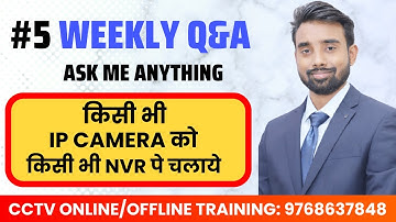 किसी भी IP CAMERA को किसी भी NVR पे चलाये | How to Install IP Camera| Ask Me Anything | SKILL MUMBAI