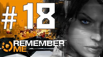 Remember Me Memory Hunter Playthrough - Part 18 - Ep 8 - Meeting Nilins Father