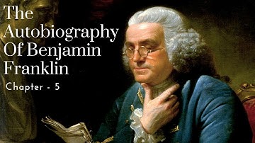 The Autobiography of Benjamin Franklin 📚 | Audiobook - Chapter 5 | Powerful Audiobooks