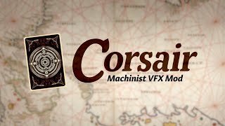 Corsair - A FFXI Inspired FFXIV VFX Mod for Machinist