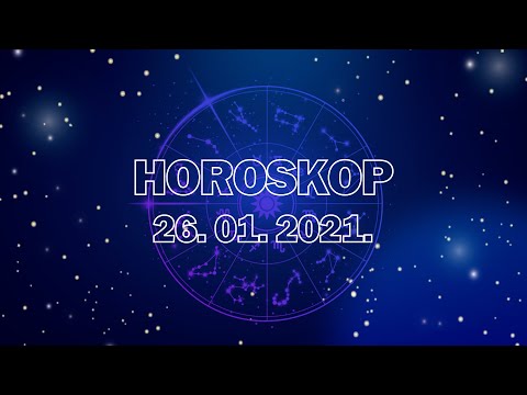 Video: Horoskop Za 26. Januar 2020
