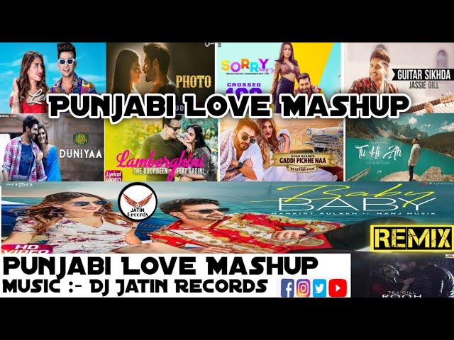 2 Punjabi Love Mashup ReMix Music Dj Jatin Records Presents Latest Punjabi Remix Songs Mashup 2020 class=