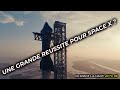 Retour sur le 3eme vol de space x par rapport au 2 premiers espace spacex starship