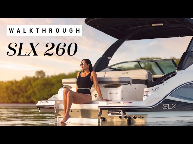 SLX 260 Walkthrough | SLX Model Family | Sea Ray Boats