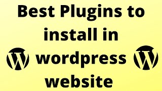 Best Wordpress Plugins to install in 2020 | Complete guide to Plugins step by step