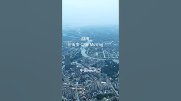 Separated by a river, two worlds: Dongxing City and Mong Cai City