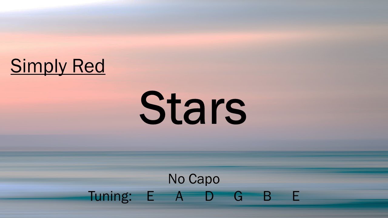 Stars - Simply Red | Chords and Lyrics