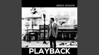 Video thumbnail of "Jairo Souza - Além da Pele (Playback)"