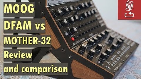 Moog DFAM vs Mother-32: Review and comparison (Drummer From Another Mother)