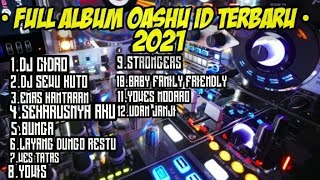 FULL ALBUM TERBARU OASHU ID