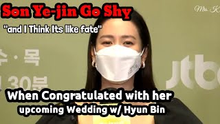 [Eng Sub] SON YE-JIN GO SHY WHEN CONGRATULATED WITH HER UPCOMING WEDDING WITH HYUN BIN #fyp