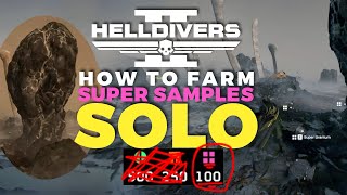 HOW TO SOLO Farm Super Samples in Helldivers 2