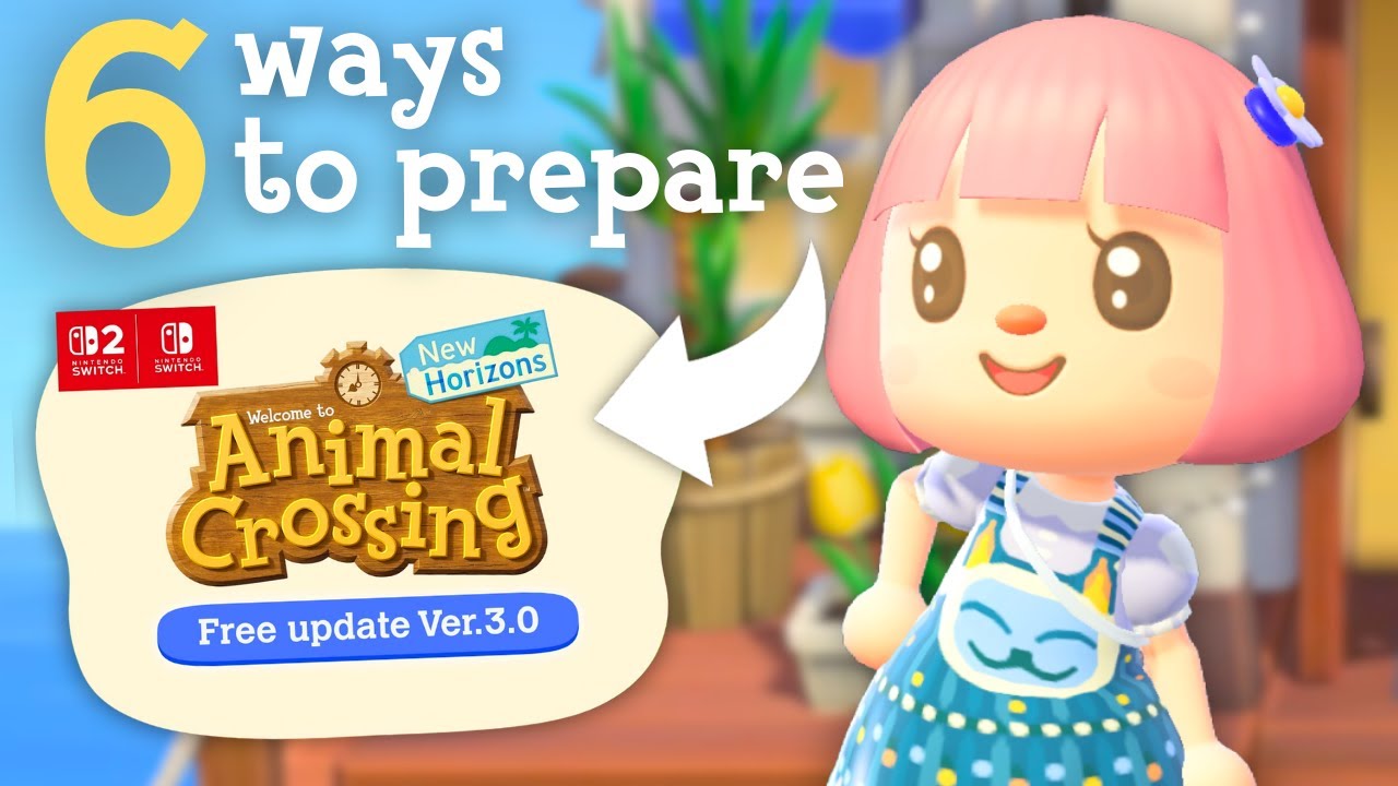 6 things you NEED to do before the NEW UPDATE! 🏝️