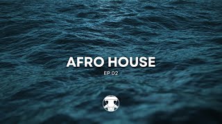 Afro House Mix #9 - By ETERNIC