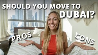 Should you move to Dubai? My honest opinion and Pros & Cons about living in Dubai