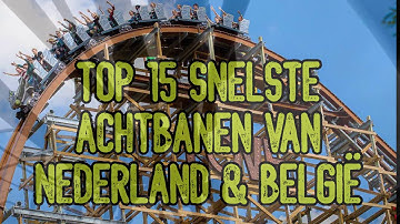 TOP 15 SNELSTE ACHTBANEN VAN NEDERLAND & BELGIË
