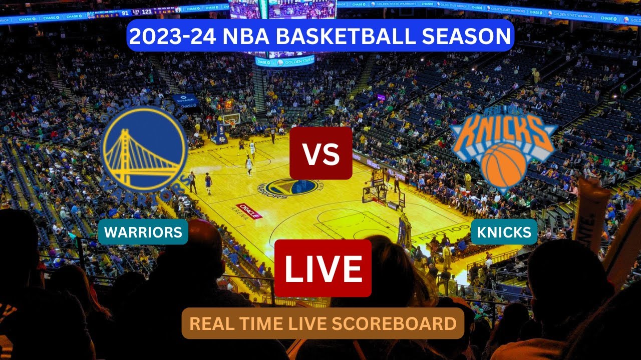 Golden State Warriors Vs New York Knicks LIVE Score UPDATE Today NBA