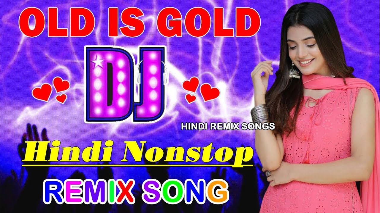 Bollywood Hindi Dj Song Old Hindi Dj Remix 2022 Old Is Gold Nonstop Jbl Best Dj Song