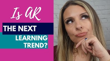 What Instructional Designers NEED To Know About Augmented Reality