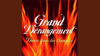 Video thumbnail of "Grand Dérangement - Le chasseur dans les bois"